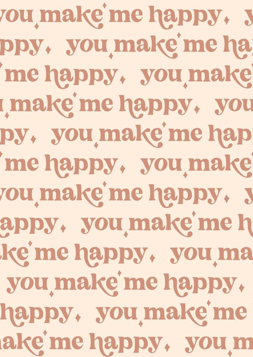 you make me happy - dusty rose