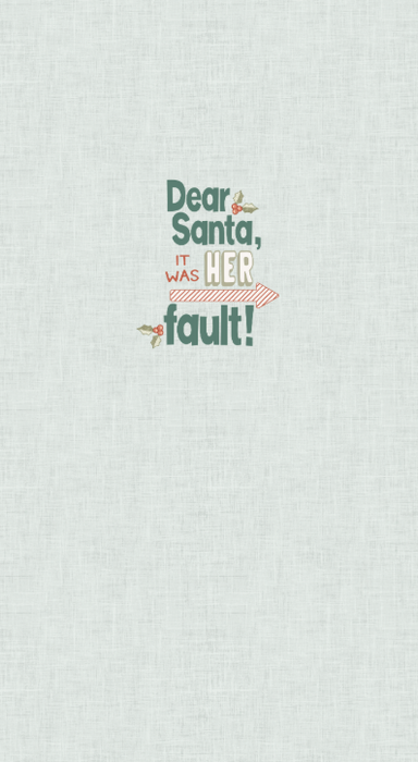 Dear Santa Panel- Dear Santa HER Fault