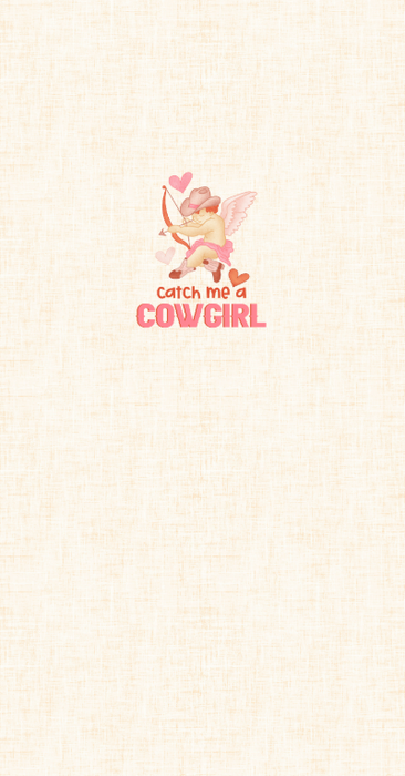 Cowboy Valentine Panel- Catch Me a Cowgirl
