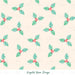 All I Want For Christmas Holly Fabric