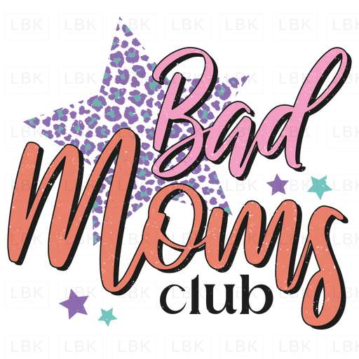 Bad Moms Club