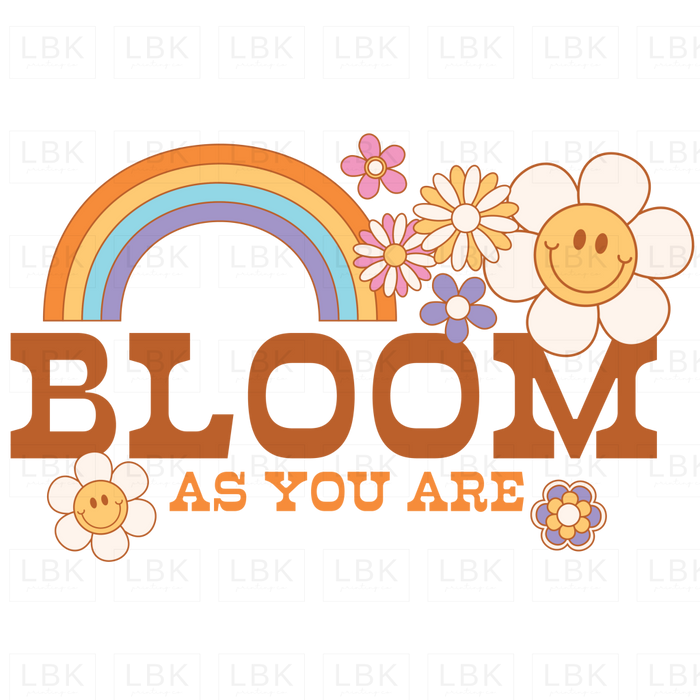 Bloom As You Are