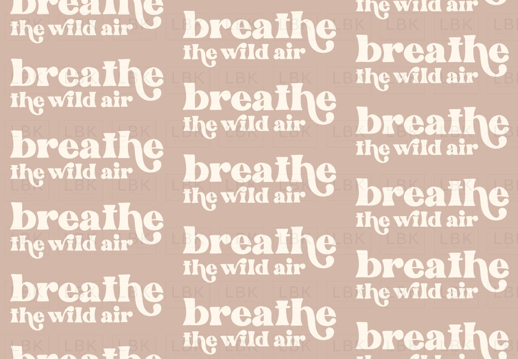 Breathe The Wild Air- Mauve