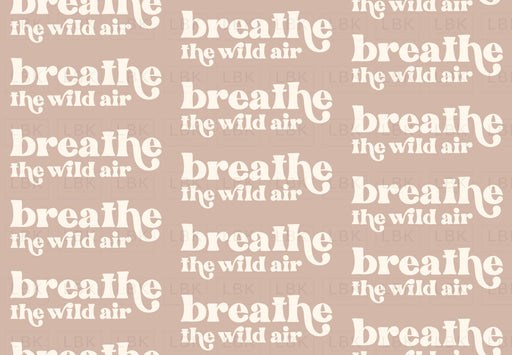 Breathe The Wild Air- Mauve