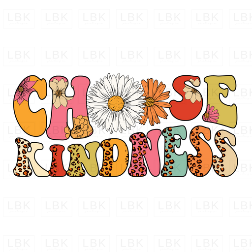 Choose Kindness - Flowers & Leopard