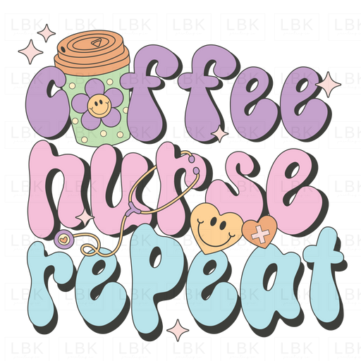 Coffee Nurse Repeat