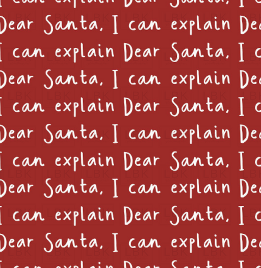 Dear Santa I Can Explain On Red