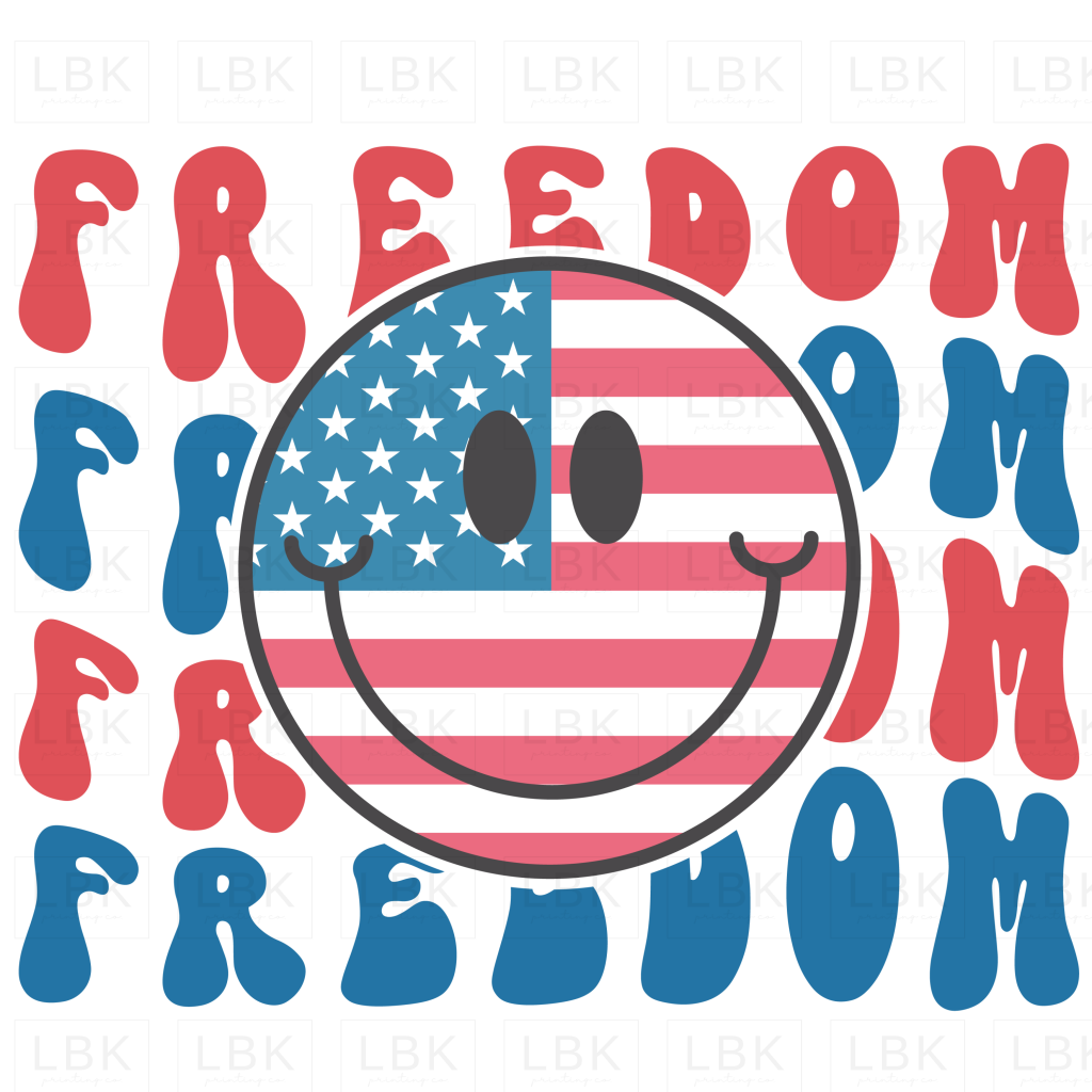 Freedom - Smiley- DTF — LBK Printing Co.