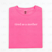 Funny Saying Comfort Color Shirts