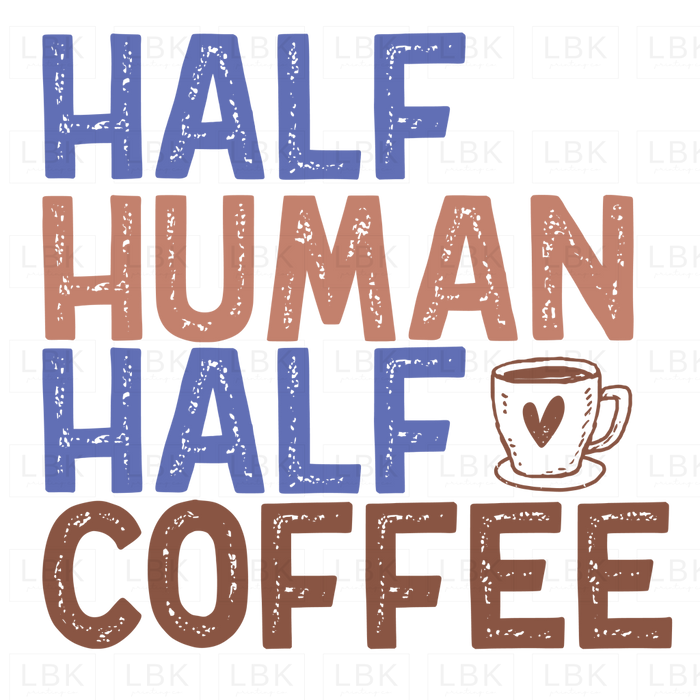 Half Human Coffee