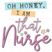 I Am That Nurse