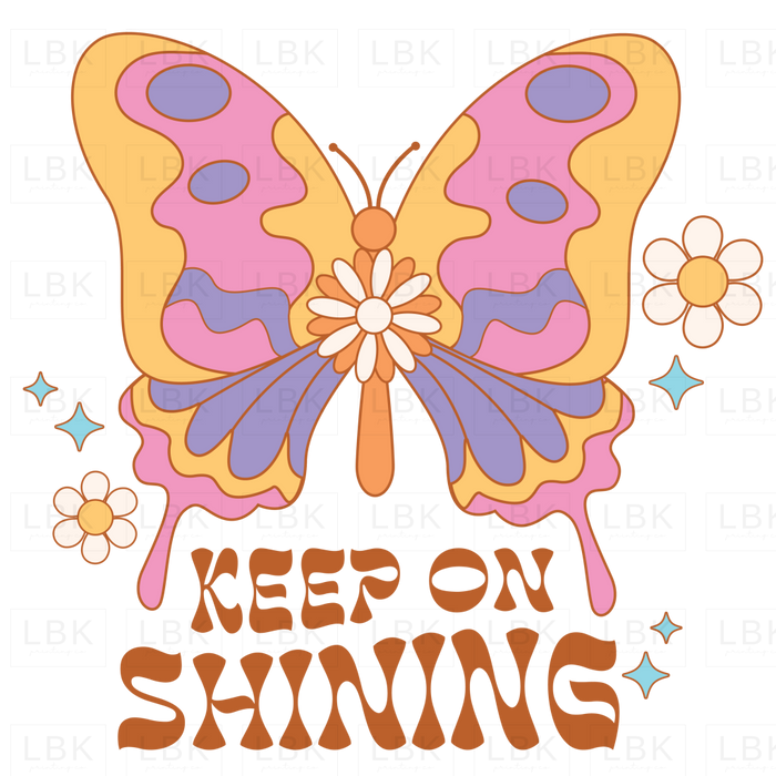 Keep On Shining - Butterfly