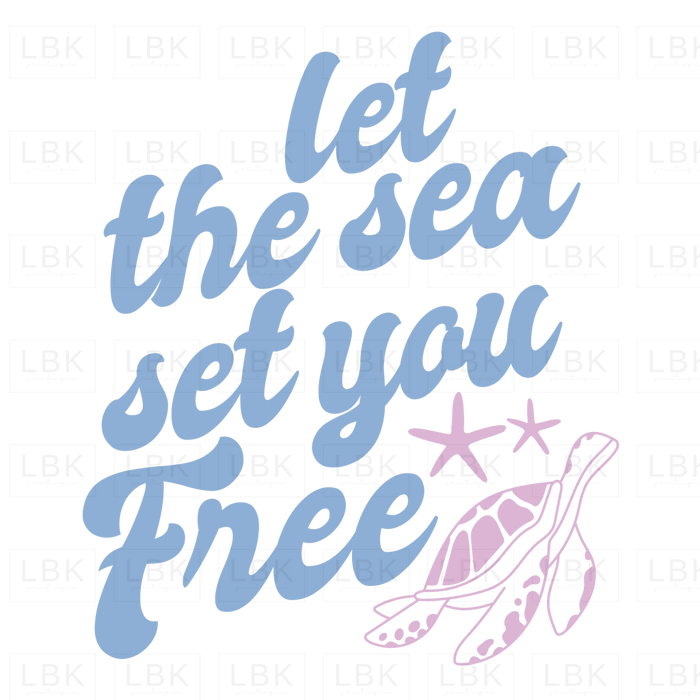 Let The Sea Set You Free - Turtle