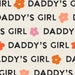 Little Valentine Daddys Girl Fabric
