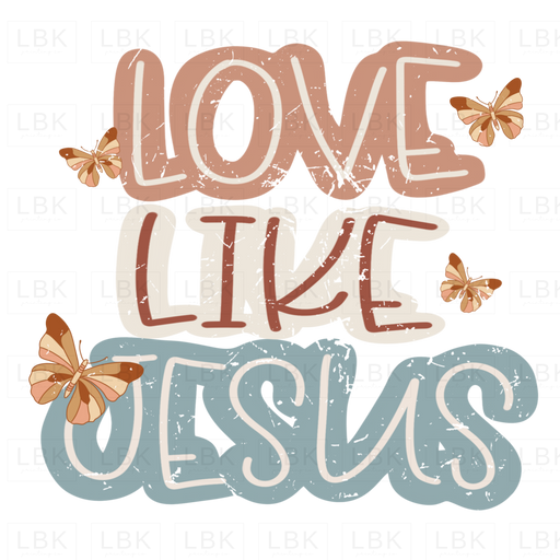 Love Like Jesus - Butterflies