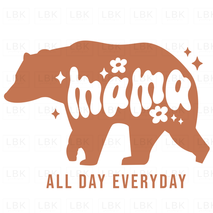 Mama Bear - All Day Everyday