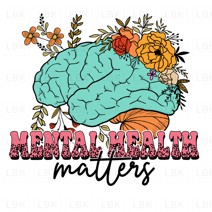 Mental Health Matters - Flowers