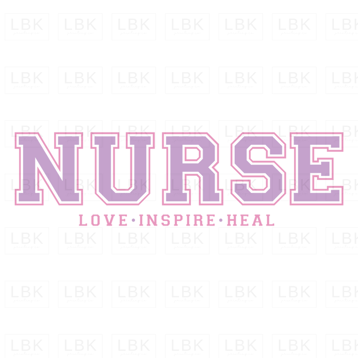 Nurse - Love Inspire Heal