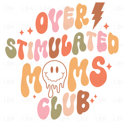 Over Stimulated Moms Club - Muted Colors