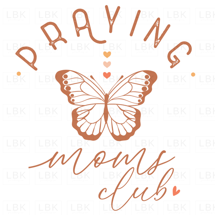 Praying Moms Club - Butterfly