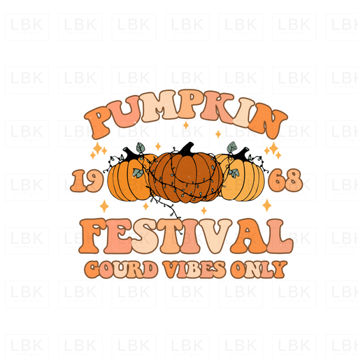 Pumpkin Festival - Gourd Vibes Only