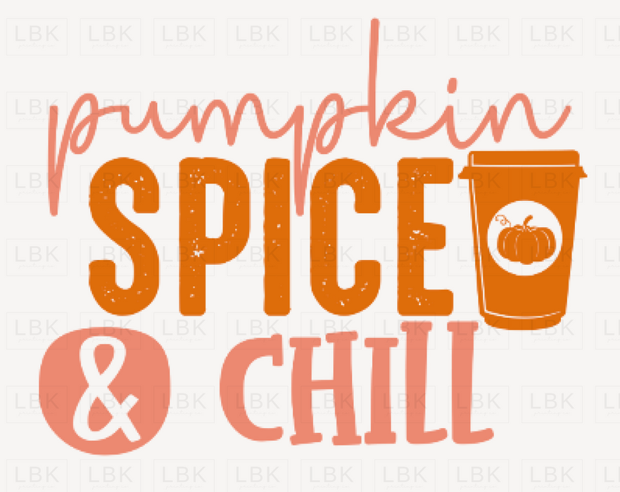 Pumpkin Spice & Chill