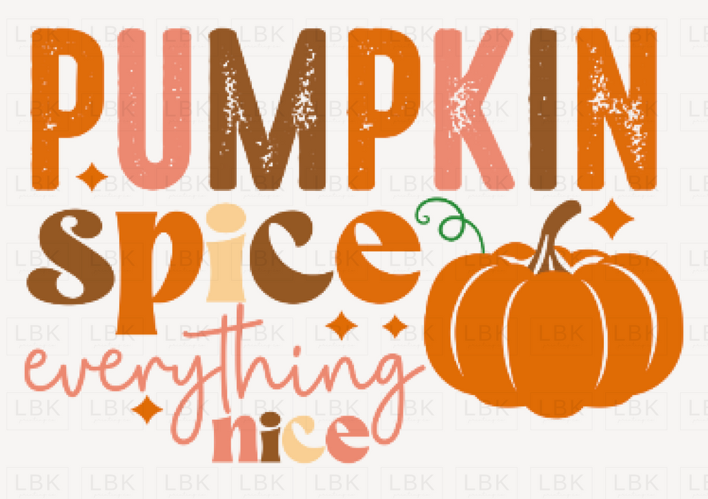 Pumpkin Spice Everything Nice