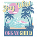 Stay Wild Ocean Child