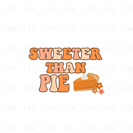 Sweeter Than Pie