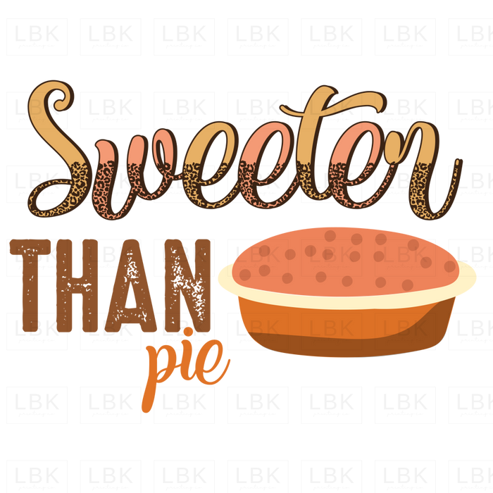 Sweeter Than Pie - Whole