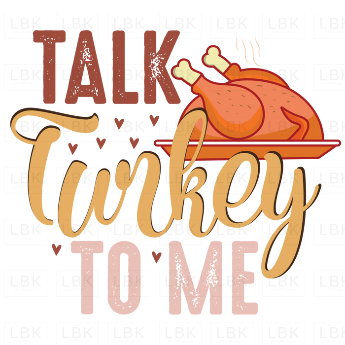 Talk Turkey To Me