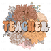 Teacher - Earthy Flowers