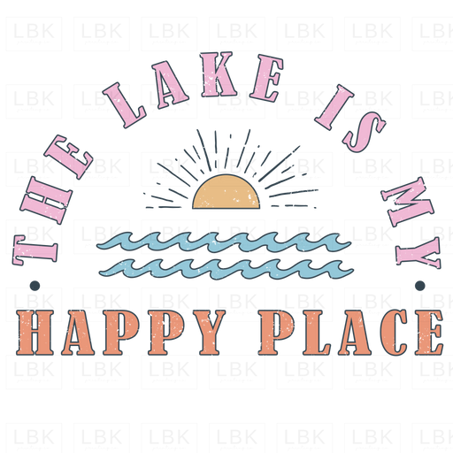 The Lake Is My Happy Place - Distressed