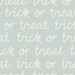 Trick Or Treat Halloween Words In Light Blue