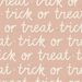 Trick Or Treat Halloween Words In Pink