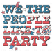 We The People Like To Party Disco