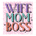 Wife Mom Boss