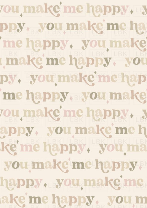 You Make Me Happy - Warm Neutral