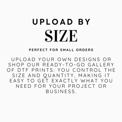 Upload Custom DTF by Size